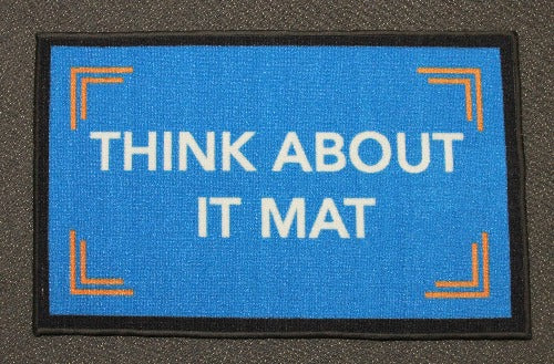 Think About It Mat in Size 50cm x 80cm